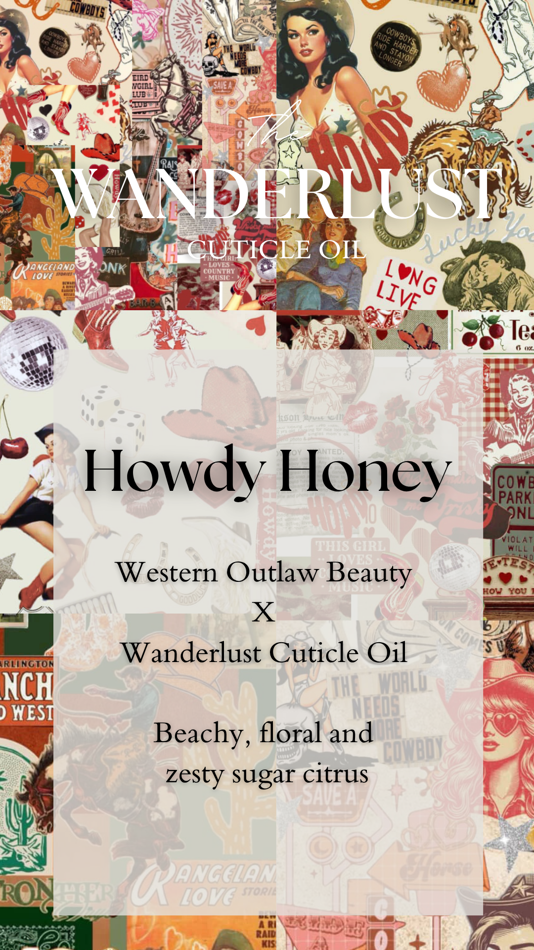 Howdy Honey                      Western Outlaw Beauty X Wanderlust Cuticle Oil